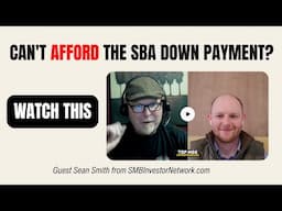 Can't Afford the SBA Down Payment?