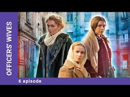OFFICERS' WIVES. 6 Episode. Russian TV Series. StarMedia. Drama. English Subtitles