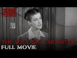 The Soul Of A Monster (ft. Rose Hobart) | Full Movie | Creature Features