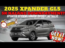 5K DOWNPAYMENT! 2025 XPANDER GLS | GREEN BRONZE METALLIC!