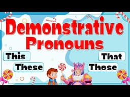 This, That, These, Those – Master Demonstrative Pronouns in a Fun Candy Land Adventure!🍬🍭🍫