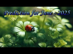 Prediction for June 2025 - A reading with crystal ball and Tarot