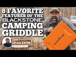 8 Favorite Features of the Blackstone Camping Griddle | Blackstone Griddles
