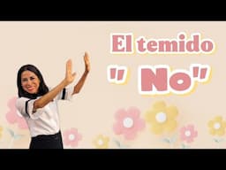 EL TEMIDO “NO” - TEMA DE LA SEMANA