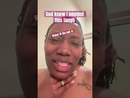 God knew I needed this laugh !!!!!🤭