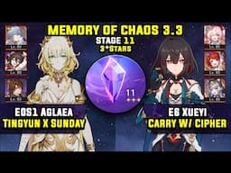 E0 Aglaea Carry & E6 Xueyi Carry W/ Cipher (3 Stars) Memory Of Chaos 11 Honkai Star Rail 3.3