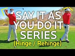 Work On Your Wrist Hinge & Rehinge (Say It Series)