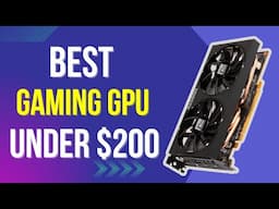 Best GPU Under $200 in 2025 (Most FPS Per Dollar)