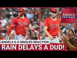ANGELS POSTCAST: Halos BLANKED and pitching WASTED in rain-delayed 2-0 loss to Orioles in Baltimore