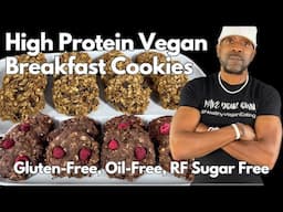 High Protein Vegan Breakfast Cookies Gluten Free Oil Free Refined Sugar Free