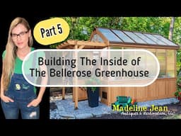 Building The Inside of The Bellerose Greenhouse by Backyard Discovery - PART 5