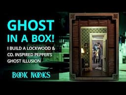 The Best Ghost in a Box Diorama (and How to Make It) - Lockwood & Co.