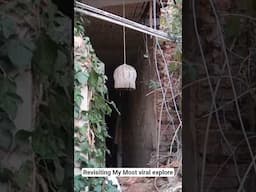 I revisited my most viral explore on YouTube #abandoned #viralvideo #adventure