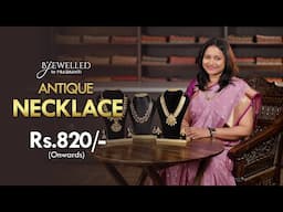 Antique Necklace from Rs. 820/- | B'jewelled by Prashanti | 29 Apr 25