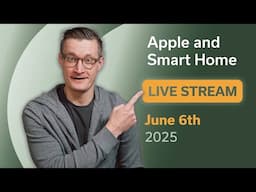 Pre-WWDC and smart home live stream