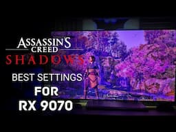 Best Graphics Settings for Assassins Creed Shadow on AMD Radeon 9070