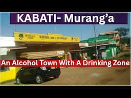 I Visited A Kenyan Rural Town With A DRINKING Zone, What Happened Here? This Is What We Saw!