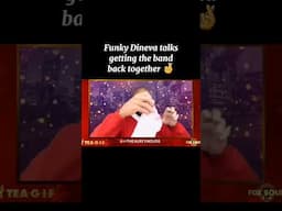 Funky Dineva talks getting "the band" back together 😯
