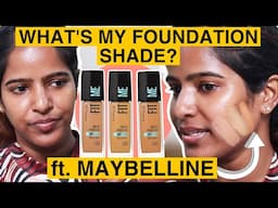What is my MAYBELLINE foundation shade😤no correct shades😓?WATCH THIS!