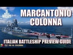 MarcAntonio Colonna Italian Battleship World of Warships Preview Guide