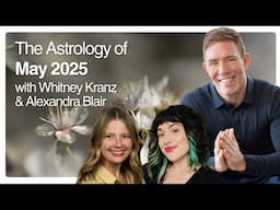 The Astrology of May 2025
