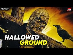 Girl Gets Trapped In A Strange Town !! HALLOWED GROUND (2007) Movie Explained In Hindi