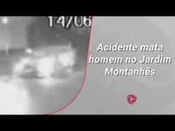 Acidente mata homem no Jardim Montanhês