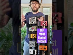 These Are My Most Useful Pedals