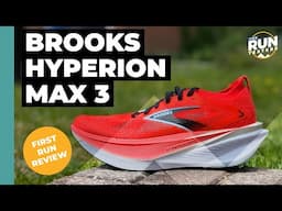 Brooks Hyperion Max 3 First Run Review | The daily super trainer gets a max-stack upgrade