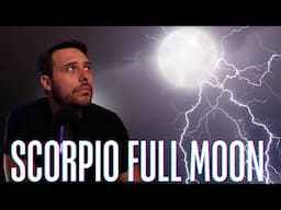 Scorpio Full Moon | What’s Ending, What’s Shifting, and the Choice in Front of You
