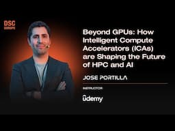 How Intelligent Compute Accelerators (ICAs) are Shaping the Future of HPC & AI | J. P.| DSC EUROPE24