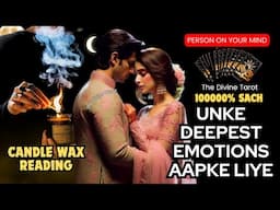 CANDLE WAX READING | UNKE DEEPEST EMOTIONS | UNKI CURRENT FEELINGS TODAY  | HINDI TAROT | NEW MOON