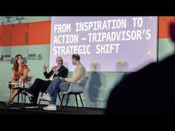 From Inspiration to Action – #Tripadvisor’s Strategic Shift | #Phocuswright Europe 2025