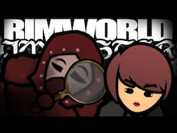 The Secret Villain Hunt | Rimworld: Imposter #8