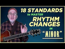 Master "Rhythm Changes Minor" with these 18 Standards