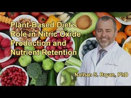 Plant-Based Diet’s Role in Nitric Oxide Production and Nutrient Retention