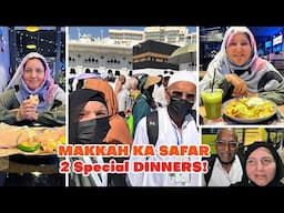 MAKKAH KA SAFAR BUS PAY  | 2 Special DINNERS! Best Nachos and wings