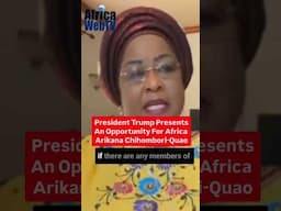 President Trump Is An Opportunity For Pan-Africanism | Dr. Arikana Chihombori-Quao