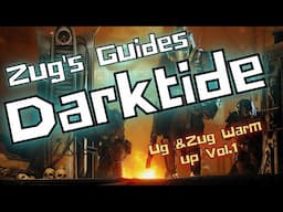 Warhammer 40K: Darktide: Ug & Zug Warm up for the new Class