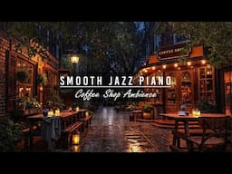 Gentle Night Rain 🌧️☕ Cozy Outdoor Coffee Shop Ambience & Smooth Jazz Piano Music for Relax, Sleep