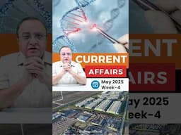 4TH WEEK NEWS MAY 2025 FOR UPSC: Current Affairs | DR. VIJAY AGRAWAL | AFE IAS
