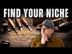 How To Find Your Woodworking Niche