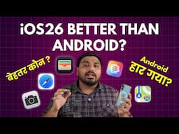 What's New in iOS26? Is iOS26 Better Than Android? iOS 26 Review in Hindi