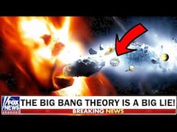 NASA Backtracks on BIG BANG Theory After New Discovery