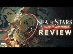 Sea of Stars: Throes of the Watchmaker Review (DLC Spoiler-Free) | Backlog Battle