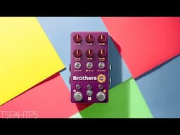 WOWSERS...!!! Brothers AM - a Chase Bliss & Analogman Collaboration