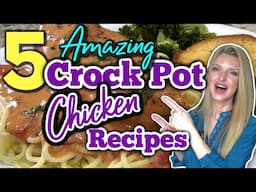 5 Amazing CROCKPOT CHICKEN RECIPES your Family will LOVE!