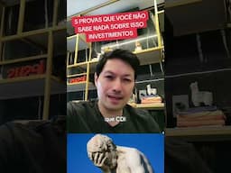 VOCÊ NÃO SABE NADA SOBRE INVESTIMENTOS #dinheiro #investimentos #economia