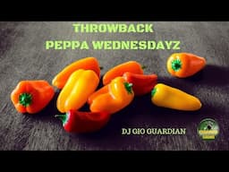 THROWBACK PEPPA WEDNESDAYZ - DJ GIO - 4-16-25