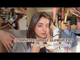 5 instant Grooming Tips every Girl should try| 15 minutes Simple GLOWUP routine